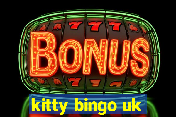 kitty bingo uk