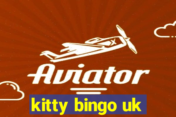 kitty bingo uk