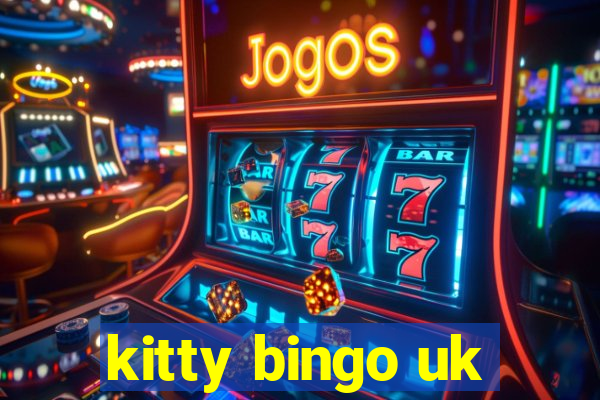 kitty bingo uk