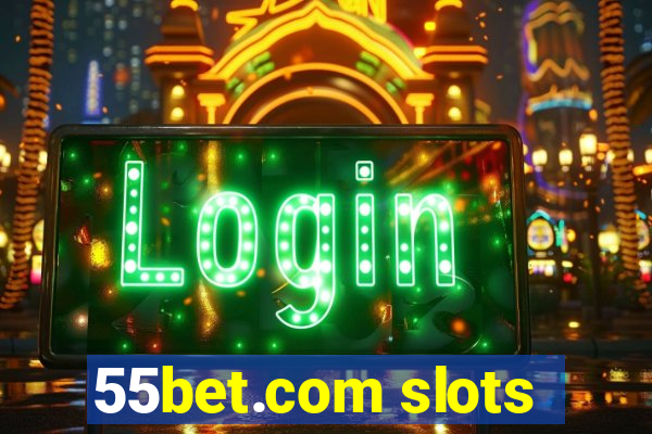 55bet.com slots