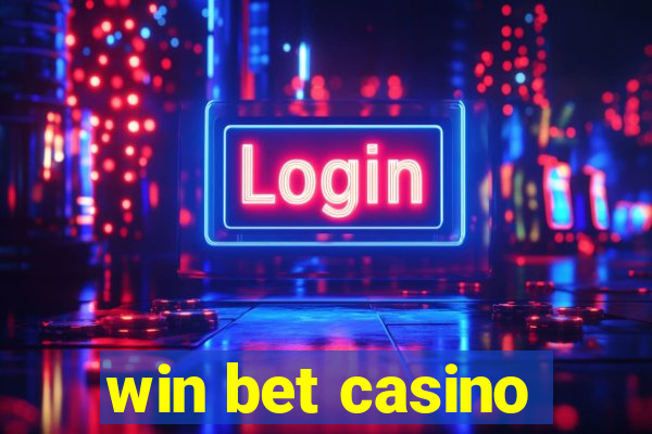 win bet casino