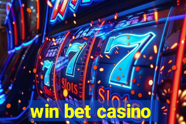 win bet casino