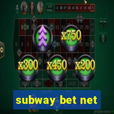 subway bet net