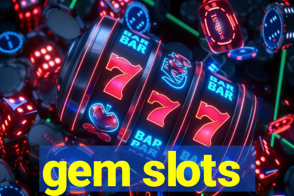 gem slots