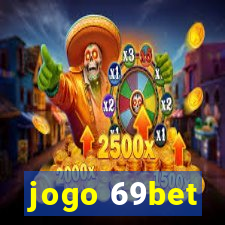 jogo 69bet