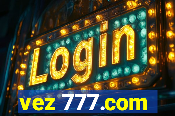 vez 777.com