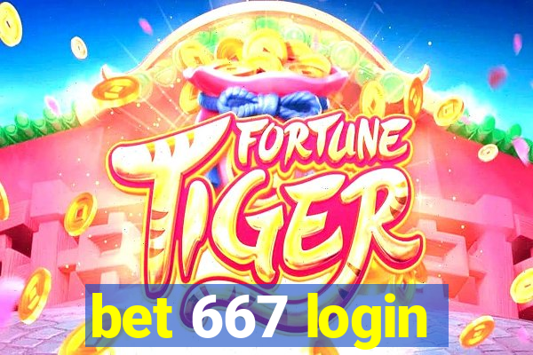 bet 667 login