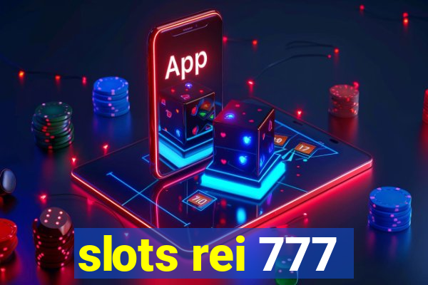 slots rei 777