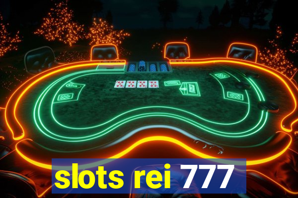 slots rei 777