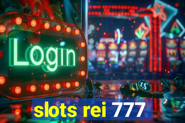 slots rei 777