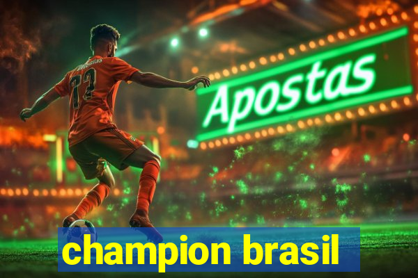 champion brasil