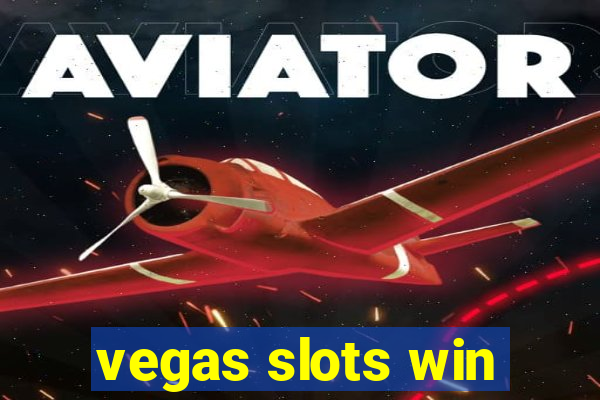 vegas slots win