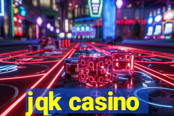 jqk casino