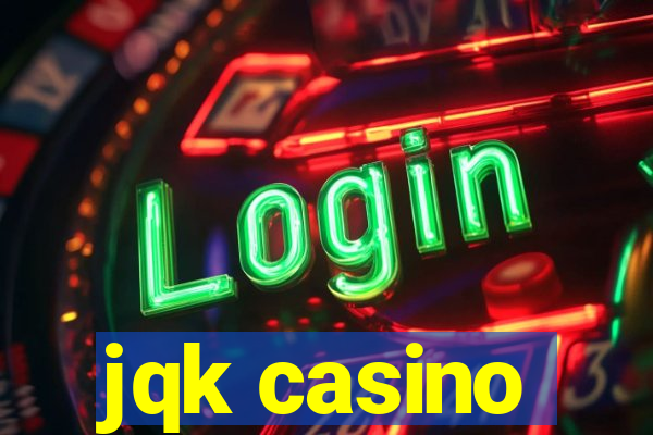 jqk casino