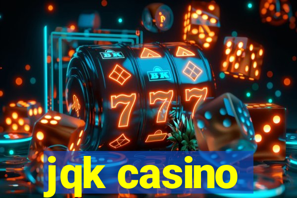 jqk casino