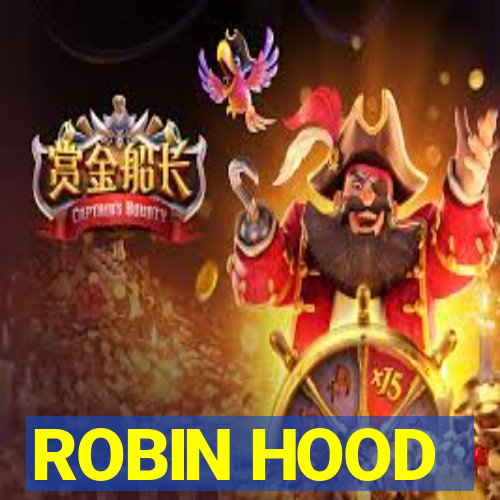 ROBIN HOOD