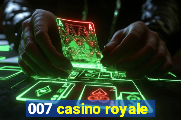 007 casino royale