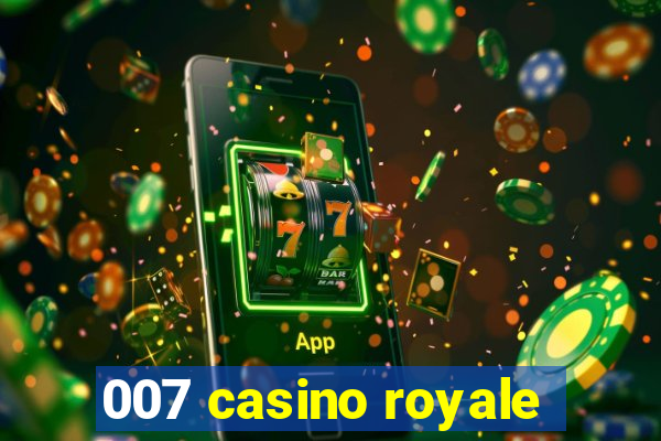 007 casino royale