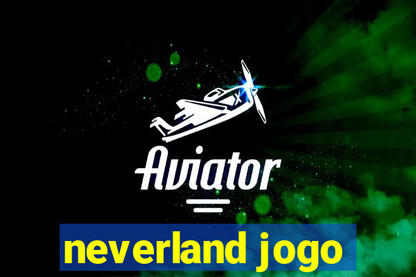 neverland jogo