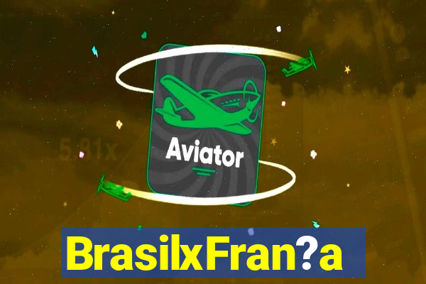 BrasilxFran?a