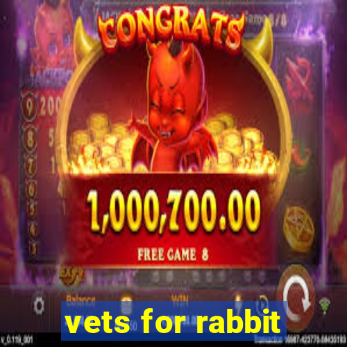 vets for rabbit