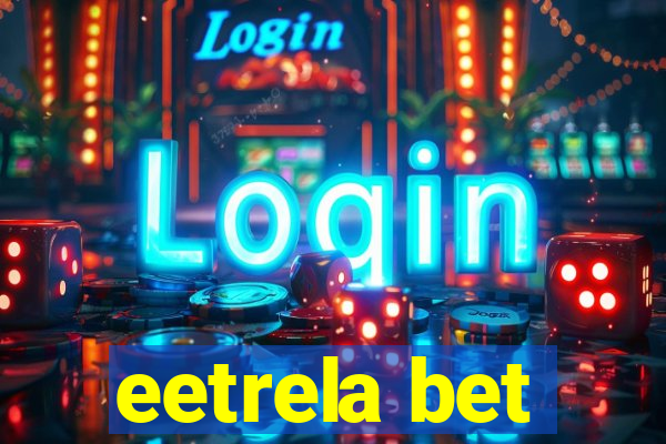 eetrela bet