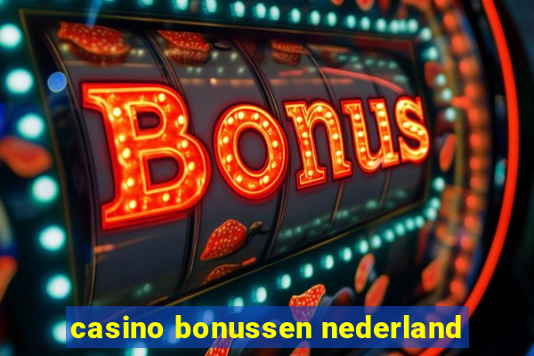 casino bonussen nederland