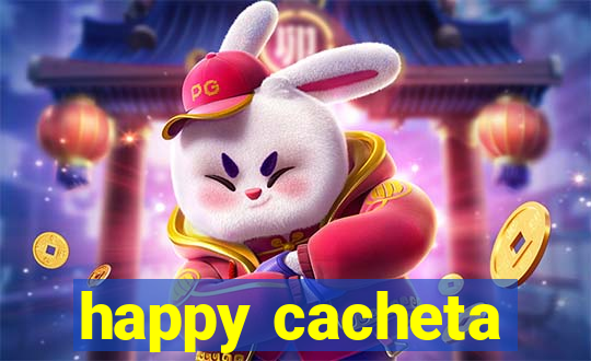 happy cacheta