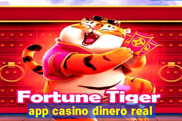 app casino dinero real