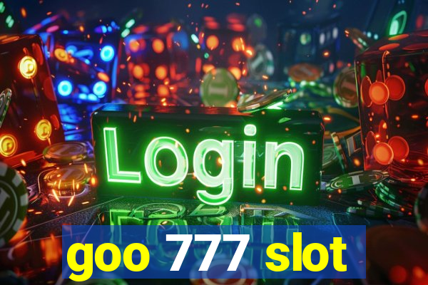 goo 777 slot