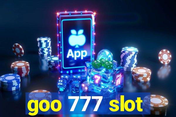 goo 777 slot