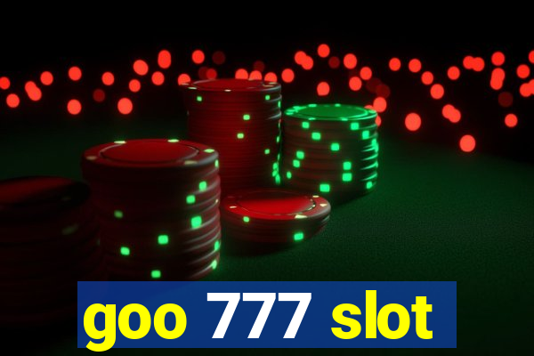 goo 777 slot