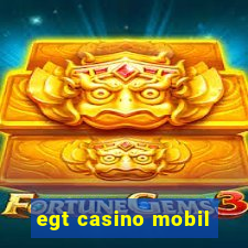 egt casino mobil