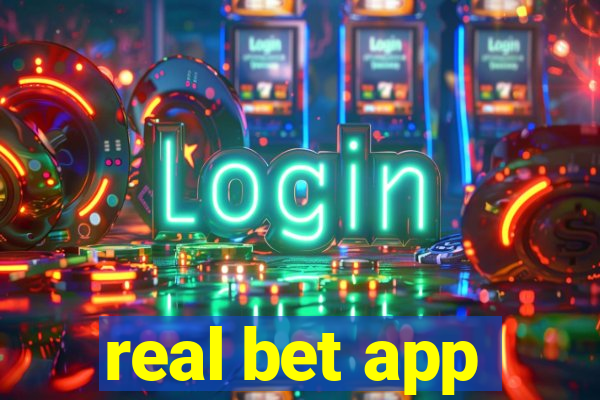 real bet app