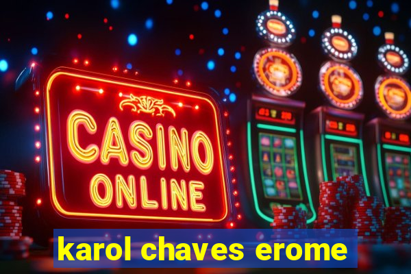 karol chaves erome