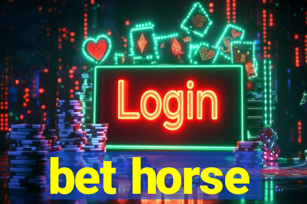 bet horse