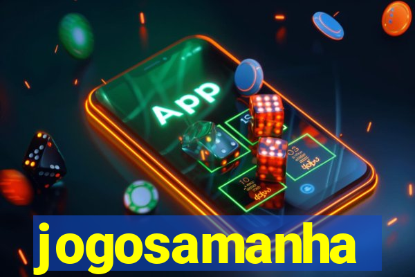 jogosamanha