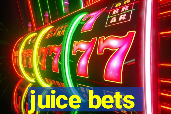 juice bets