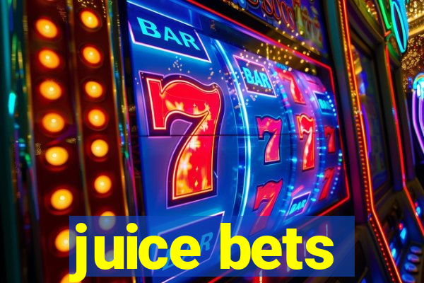 juice bets