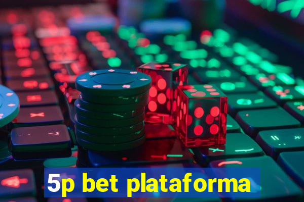 5p bet plataforma