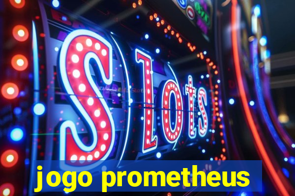 jogo prometheus