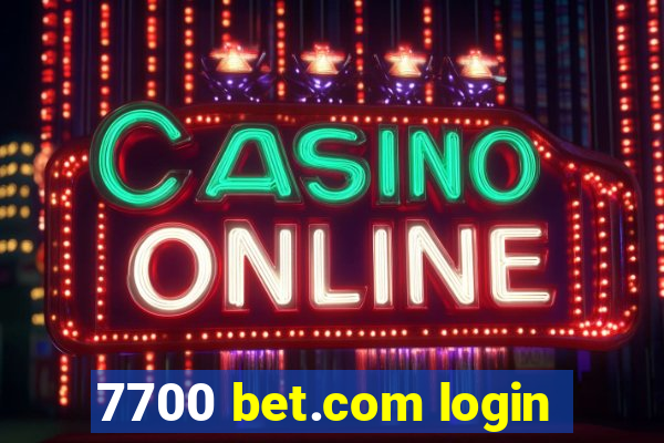 7700 bet.com login