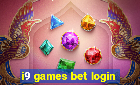 i9 games bet login