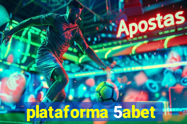 plataforma 5abet