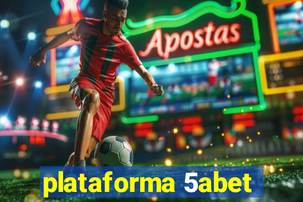 plataforma 5abet