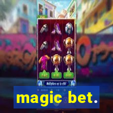 magic bet.