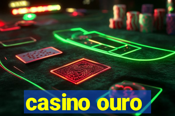 casino ouro