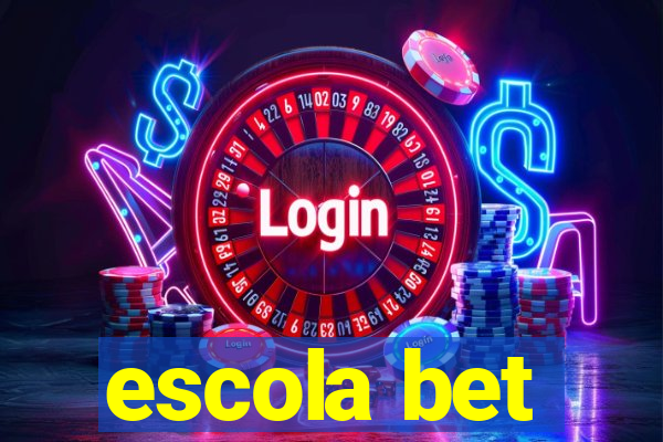 escola bet