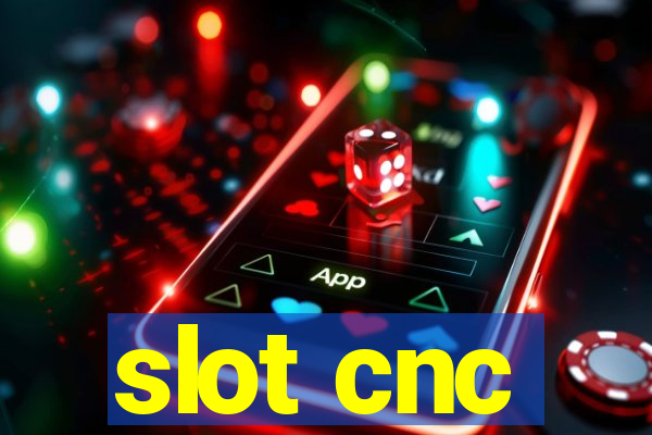 slot cnc