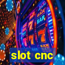 slot cnc